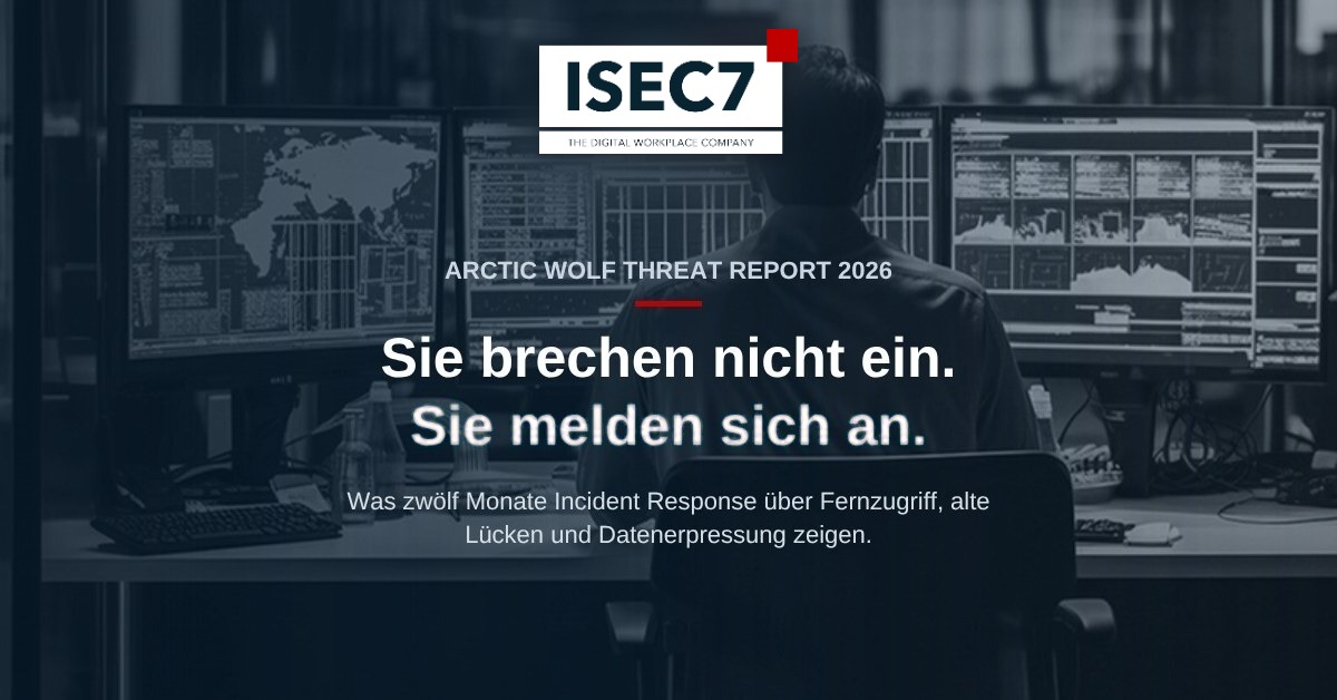 ISEC7 Blog: Arctic Wolf Threat Report 2026, Angreifer melden sich einfach an